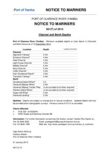 NOTICE TO MARINERS PORT OF CLARENCE RIVER (YAMBA) NOTICE TO MARINERS 001(T) of 2015 Channel and Berth Depths