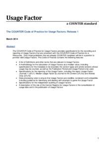 Usage Factor a COUNTER standard The COUNTER Code of Practice for Usage Factors: Release 1 MarchAbstract