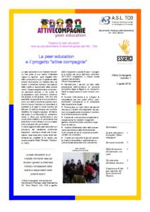 Dipartimento Patologia delle Dipendenze SC “Dora Riparia” Progetto di peer education nelle scuole secondarie di secondo grado dell’ASL TO3