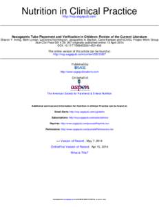 Nutrition in Clinical Practice http://ncp.sagepub.com/ Nasogastric Tube Placement and Verification in Children: Review of the Current Literature Sharon Y. Irving, Beth Lyman, LaDonna Northington, Jacqueline A. Bartlett, 