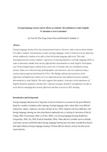 Foreign language anxiety and its effects on students’ determination to study English: To abandon or not to abandon? by Tran Thi Thu Trang, Karen Moni and Richard B. Baldauf, Jr. Abstract Foreign language anxiety (FLA) 
