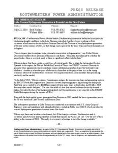 PRESS RELEASE SOUTHWESTERN POWER ADMINISTRATION FOR IMMEDIATE RELEASE: Lake Texoma Hydropower Generation to Remain Low for Near Future Date: