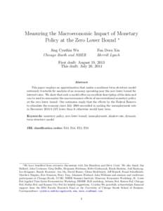 Measuring the Macroeconomic Impact of Monetary Policy at the Zero Lower Bound ∗ Jing Cynthia Wu Chicago Booth and NBER  Fan Dora Xia