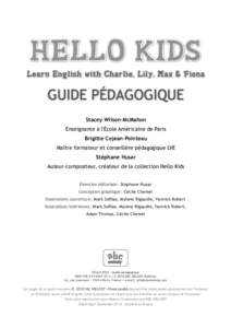 HELLO KIDS  Learn English with Charlie, Lily, Max & Fiona GUIDE PÉDAGOGIQUE Stacey Wilson-McMahon