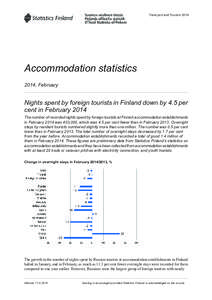 Transport and Tourism[removed]Accommodation statistics 2014, February  Nights spent by foreign tourists in Finland down by 4.5 per