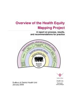 Overview of the Health Equity Mapping Project A report on process, results, and recommendations for practice  Sudbury & District Health Unit