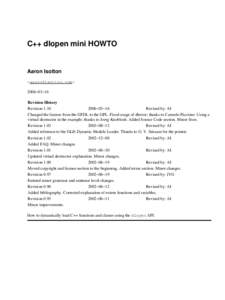 C++ dlopen mini HOWTO  Aaron Isotton <> 2006−03−16 Revision History