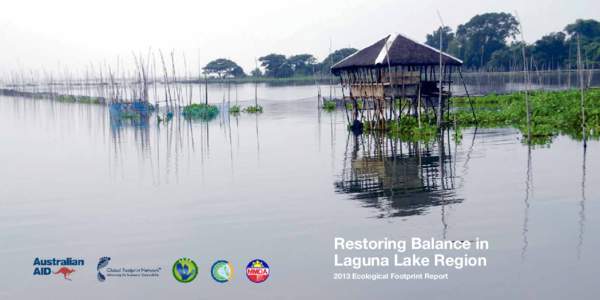 Restoring Balance in Laguna Lake Region 2013 Ecological Footprint Report 2  3