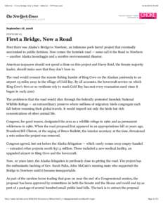 Editorial - First a Bridge, Now a Road - Editorial - NYTimes.com[removed]:19 AM September 18, 2008 EDITORIAL