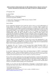 OPEN LETTER TO THE SECRETARY OF THE INTERNATIONAL TREATY ON PLANT GENETIC RESOURCES FOR FOOD AND AGRICULTURE ON FARMERS RIGHTS 18th September 2014 Dr. Shakeel Bhatti Secretary International Treaty on Plant Genetic Resour