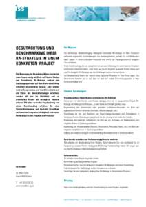 BEGUTACHTUNG UND BENCHMARKING IHRER RA-STRATEGIE IN EINEM KONKRETEN PROJEKT Die Bedeutung der Regulatory Affairs beurteilen viele Firmen einzig mit Blick auf Time to Market