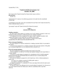 Amended May 8, 2012  Vuntut Gwitchin Governance Act October 19th 2006 The Council of the Vuntut Gwitchin First Nation hereby enacts as follows: Interpretation