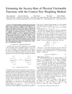 Estimating the Secrecy-Rate of Physical Unclonable Functions with the Context-Tree Weighting Method Tanya Ignatenko Geert-Jan Schrijen