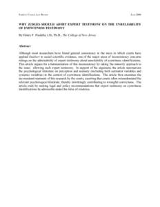 FEDERAL COURTS LAW REVIEW  JUNE 2006 WHY JUDGES SHOULD ADMIT EXPERT TESTIMONY ON THE UNRELIABILITY OF EYEWITNESS TESTIMONY