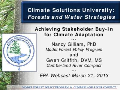 Climate Solutions University: Forests and Water Strategies Achieving Stakeholder Buy-In for Climate Adaptation ***