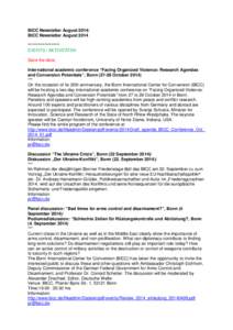BICC Newsletter August[removed]BICC Newsletter August 2014 ******************* EVENTS / AKTIVITÄTEN Save the date: International academic conference “Facing Organized Violence: Research Agendas