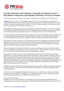 Affordable housing / Veteran / National Coalition for Homeless Veterans / Personal life / Military science / Supportive housing / United States Department of Veterans Affairs / Swords to ploughshares / Plowshares Movement / Geography of California / Swords to Plowshares / Homelessness