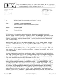 I NDIANA D EPARTMENT OF E NVIRONMENTAL M ANAGEMENT We make Indiana a cleaner, healthier place to live. 100 North Senate Avenue Indianapolis, Indiana6027