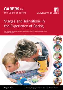 CARERS UK  the voice of carers Stages and Transitions in the Experience of Caring