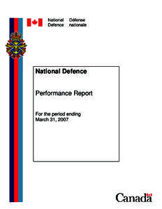 Ministry of Defence / Defence Research and Development Canada / National Defence Headquarters / Canadian Forces / Canadian Special Operations Forces Command / Royal Canadian Air Force / Canadian Operational Support Command / Communications Security Establishment Canada / Canada First Defence Strategy / Department of National Defence / Canada / Military