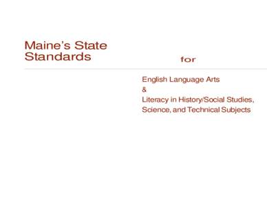 Maine’s State Standards for English Language Arts &