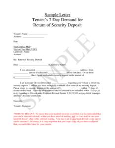 Sample Letter Tenant’s 7 Day Demand for Return of Security Deposit Tenant’s Name: _________________ Address: ___________________ Date