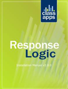 Installation Manual v2.0.0  Contents ResponseLogic™ Install Guide v2.0.0 (Command Prompt Install) ............................................... 3 Requirements ........................................................