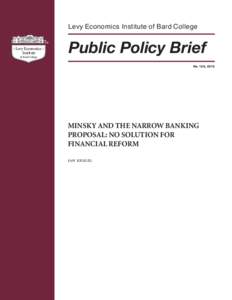 Federal Deposit Insurance Corporation / Financial regulation / Hyman Minsky / Glass–Steagall Act / Federal Reserve System / Henry Calvert Simons / Fractional reserve banking / Dimitri B. Papadimitriou / Bank regulation / Economics / Macroeconomics / United States federal banking legislation