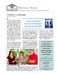 Betenu News Congregation Betenu  June 2014  Sivan-Tammuz 5774 President’s Message by Elsa Conrad