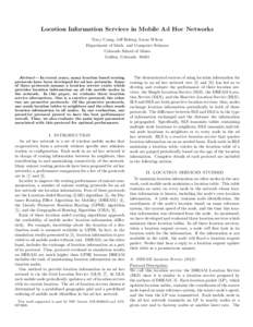 Location Information Services in Mobile Ad Hoc Networks Tracy Camp, Jeﬀ Boleng, Lucas Wilcox Department of Math. and Computer Sciences Colorado School of Mines Golden, Colorado 80401