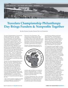 Travelers Championship Philanthropy Day Brings Funders & Nonprofits Together By Nora Duncan, Executive Director, The Arc of Connecticut Travelers Championship is Connecticut’s premier sporting event. Its history