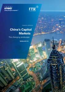 FINANCIAL SERVICES  China’s Capital Markets The changing landscape kpmg.com/cn