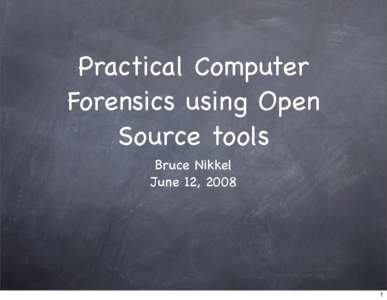 Cybercrime / Computing / Network forensics / The Sleuth Kit / Forensic science / Department of Defense Cyber Crime Center / Anti-computer forensics / Digital forensics / Computer forensics / Computer security