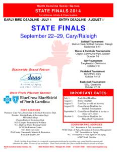 North Carolina Senior Games  STATE FINALS 2014 For Athletes, Artists & Cheerleaders  EARLY BIRD DEADLINE - JULY 1