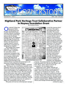Volume XVIII • Issue 2  APRIL - May - June 2013 Highland Park Heritage Trust Collaborative Partner in Haynes Foundation Grant