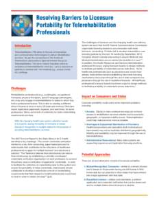 Resolving Barriers to Licensure Portability for Telerehabilitation Professionals Introduction Telerehabilitation (TR) refers to the use of information and communication technologies to deliver rehabilitation