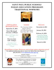 SAINT PAUL PUBLIC SCHOOLS INDIAN EDUCATION PROGRAM’S TRADITIONAL POWWOWS     