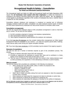 Master Fish Merchants’ Association of Australia  Occupational Health & Safety – Consultation For Retail and Wholesale Seafood Businesses The Occupational Health and Safety Act 2000 and Occupational Health and Safety 