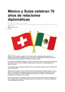 México y Suiza celebran 70 años de relaciones diplomáticas EconomíaHoy.mx/ Notimex - 12:[removed] comentarios