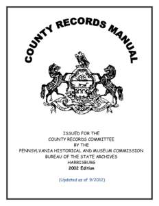 ISSUED FOR THE COUNTY RECORDS COMMITTEE BY THE PENNSYLVANIA HISTORICAL AND MUSEUM COMMISSION BUREAU OF THE STATE ARCHIVES HARRISBURG