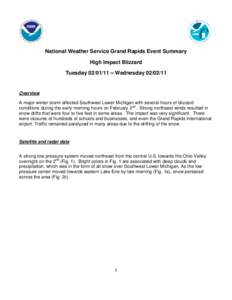 National Weather Service Grand Rapids Event Summary High Impact Blizzard Tuesday[removed] – Wednesday[removed]Overview A major winter storm affected Southwest Lower Michigan with several hours of blizzard