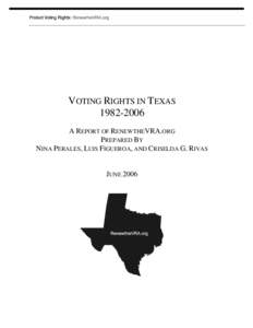 THE MINORITY VOTING EXPERIENCE IN TEXAS SINCE 1982: