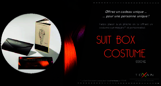 Offrez un cadeau uniquepour une personne unique ! Faites plaisir à un proche en lui offrant un costume sur-mesure* et personnalisé.  SUIT BOX