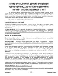 STATE OF CALIFORNIA, COUNTY OF SISKIYOU FLOOD CONTROL AND WATER CONSERVATION DISTRICT MINUTES, NOVEMBER 5, 2013 The Honorable Directors of the Flood Control District of Siskiyou County, California, met in regular session