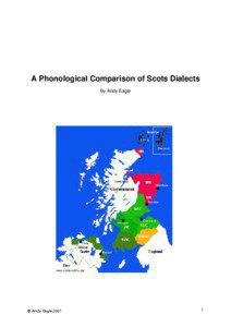 A Phonological Comparison of Scots Dialects By Andy Eagle