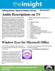 Talking Book / Special Needs Library  Spring 2014 Audio Descriptions on TV Many people already know that the 21st