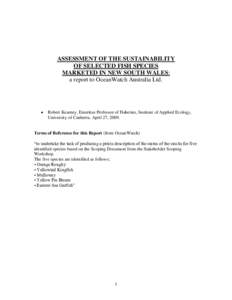 ASSESSMENT OF THE SUSTAINABILITY OF SELECTED FISH SPECIES MARKETED IN NEW SOUTH WALES: a report to OceanWatch Australia Ltd.  