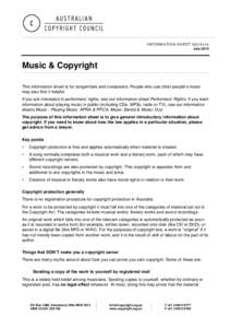 INFORMATION SHEET G012v14 July 2014 Music & Copyright This information sheet is for songwriters and composers. People who use other peopleʼs music may also find it helpful.