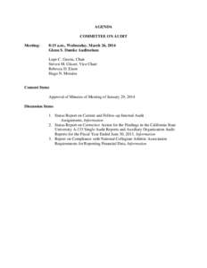 AGENDA COMMITTEE ON AUDIT Meeting: 8:15 a.m., Wednesday, March 26, 2014 Glenn S. Dumke Auditorium