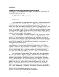 Diego Lucci The Magna Charta Universitatum and European culture Renewing the continental system of higher education and overcoming the crisis of European conscience English translation: William Bromwich